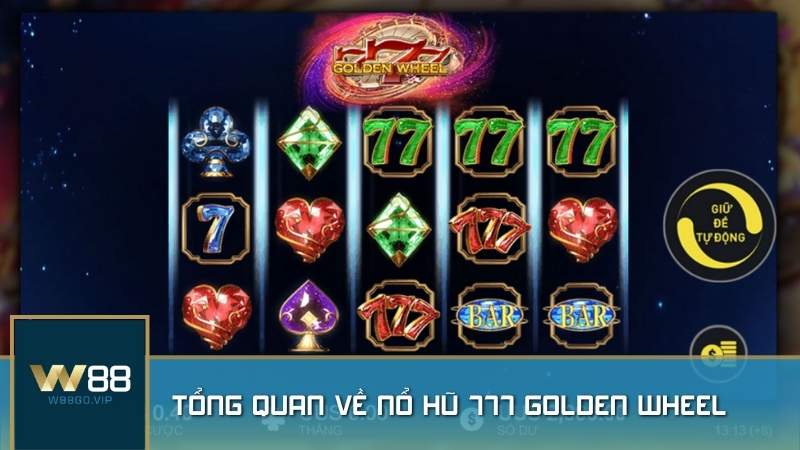 Tổng quan về nổ hũ 777 Golden Wheel