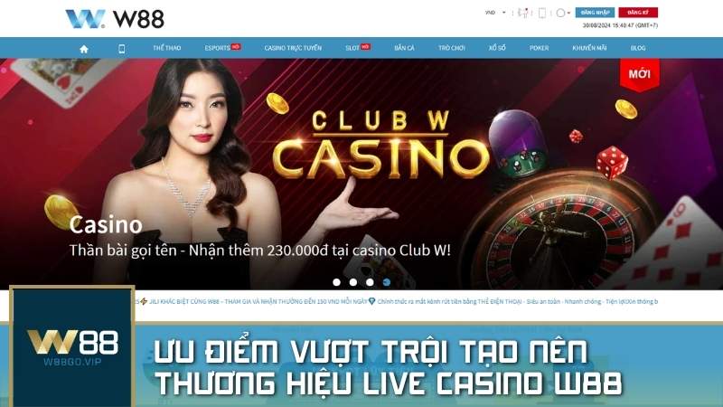 W88 live casino - cung cấp những trò chơi hấp dẫn mang lại trải nghiệm không khí sòng bài chân thực cùng đội ngũ Dealer chuyên nghiệp