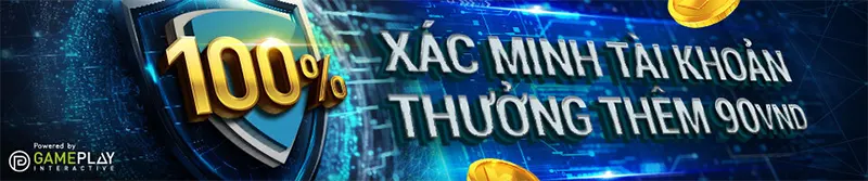 xac minh tai khoan thuong them 90k - Khuyến Mãi W88